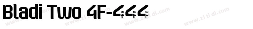Bladi Two 4F字体转换